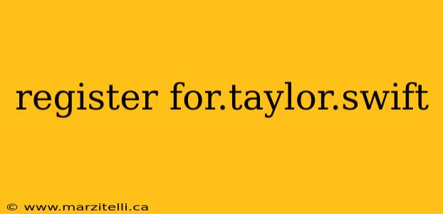 register for.taylor.swift