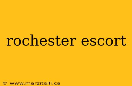 rochester escort