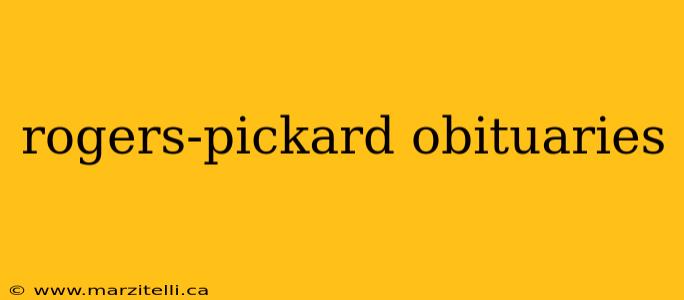 rogers-pickard obituaries