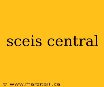 sceis central