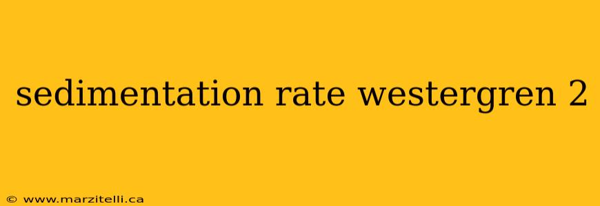 sedimentation rate westergren 2