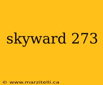 skyward 273