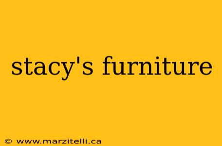 stacy's furniture