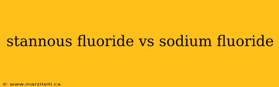 stannous fluoride vs sodium fluoride
