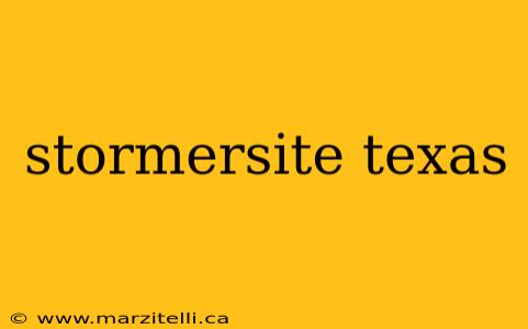 stormersite texas