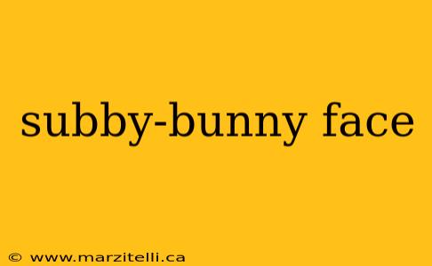 subby-bunny face