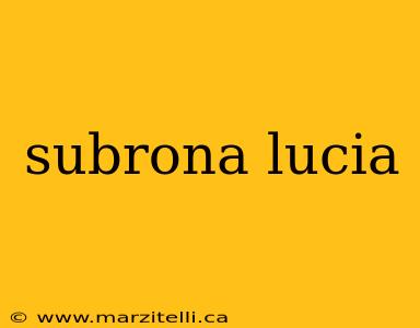 subrona lucia