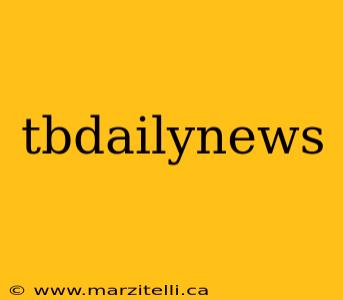 tbdailynews