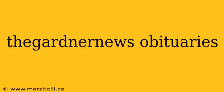 thegardnernews obituaries