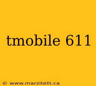 tmobile 611