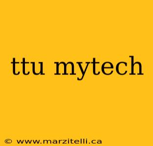 ttu mytech
