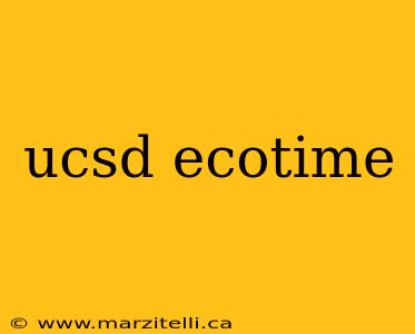 ucsd ecotime