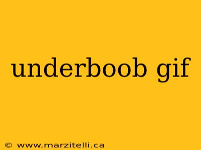 underboob gif