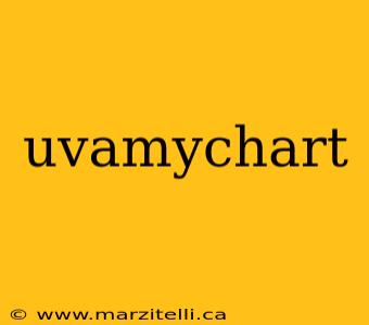 uvamychart