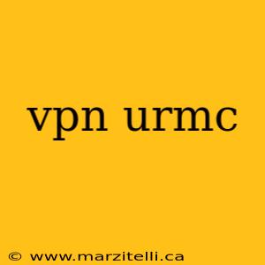 vpn urmc