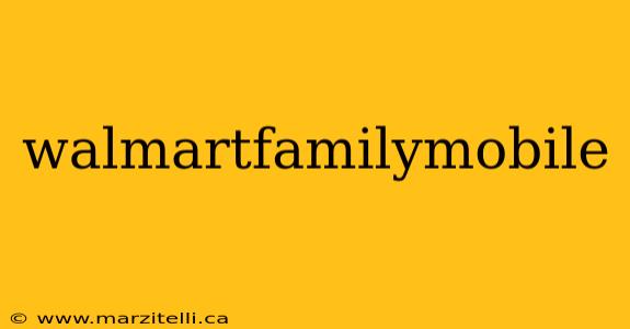 walmartfamilymobile
