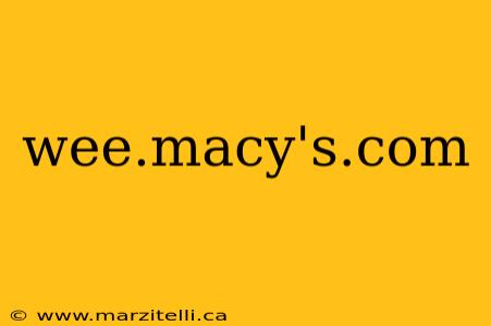 wee.macy's.com