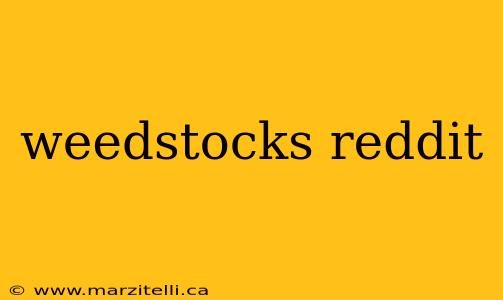 weedstocks reddit