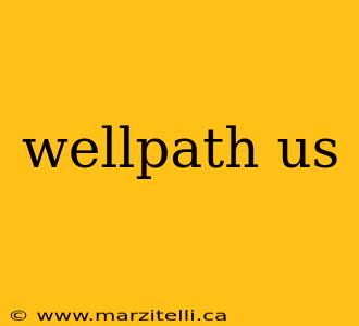 wellpath us
