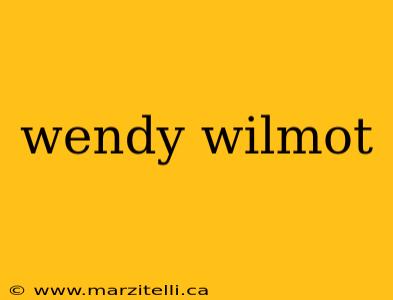 wendy wilmot