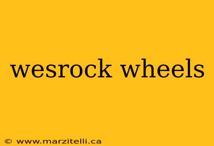 wesrock wheels