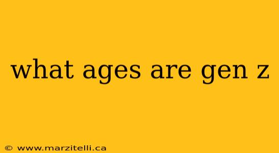 what ages are gen z
