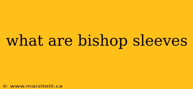 what are bishop sleeves
