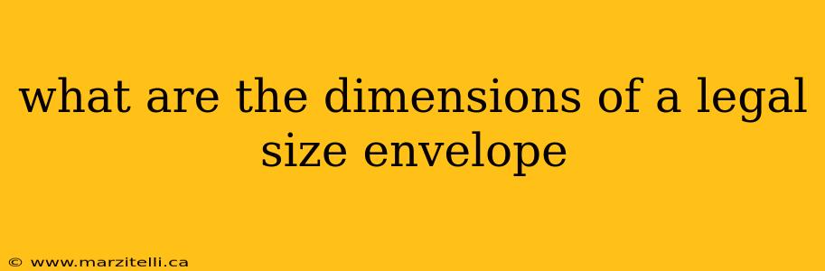 what are the dimensions of a legal size envelope