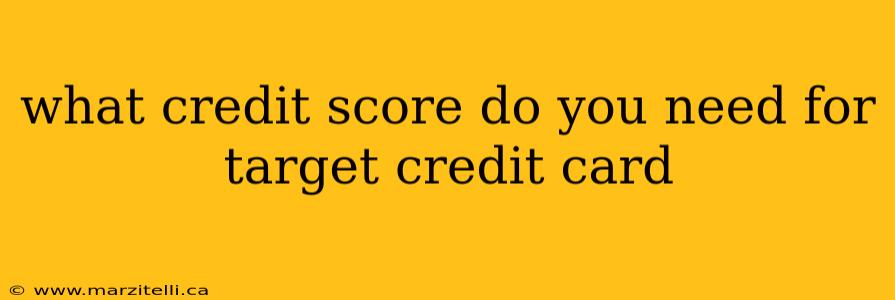 what credit score do you need for target credit card