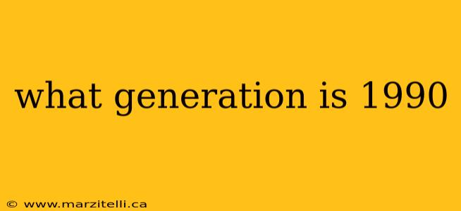 what generation is 1990
