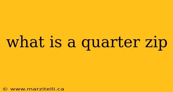what is a quarter zip