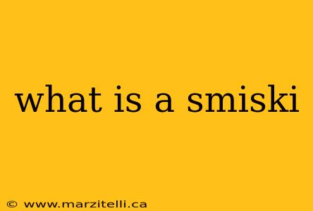 what is a smiski