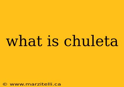 what is chuleta