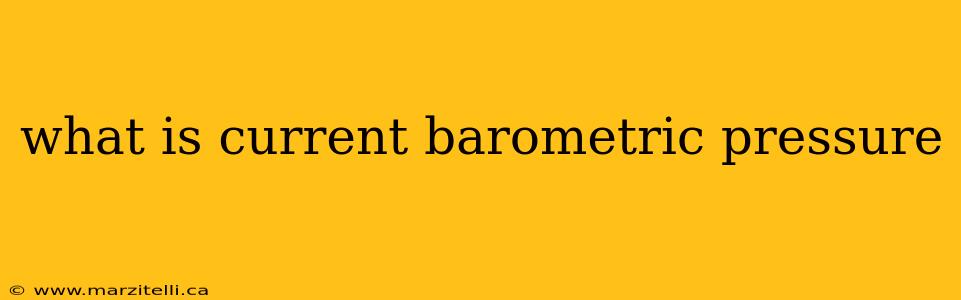 what is current barometric pressure