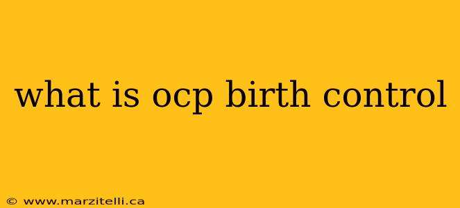 what is ocp birth control