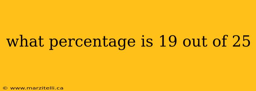 what percentage is 19 out of 25