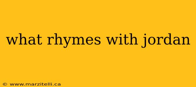 what rhymes with jordan