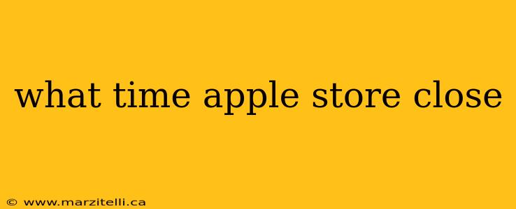 what time apple store close