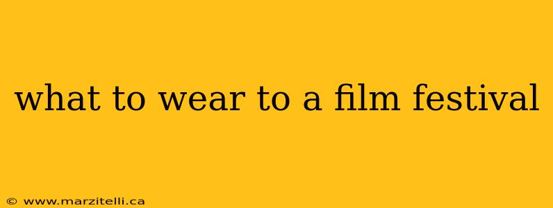 what to wear to a film festival