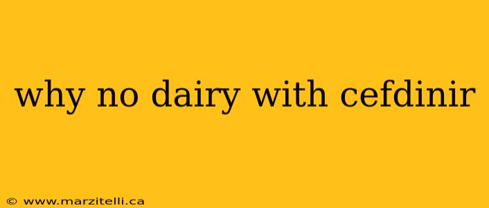 why no dairy with cefdinir