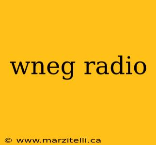 wneg radio