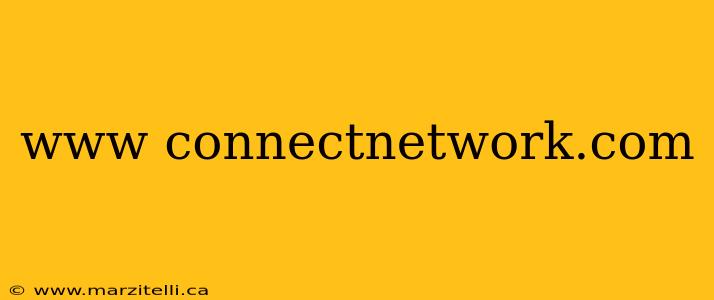 www connectnetwork.com