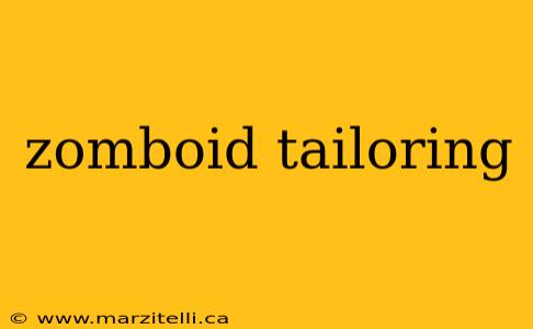 zomboid tailoring